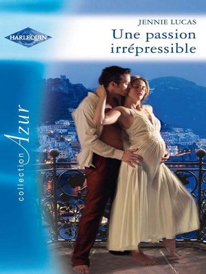 cover image of Une passion irrépressible